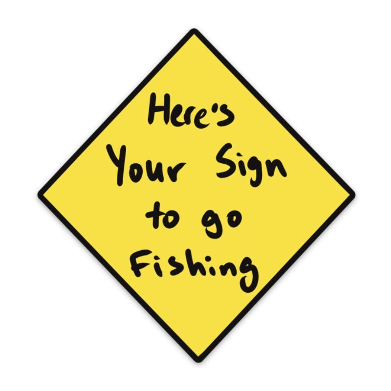Here's Your Sign Decal