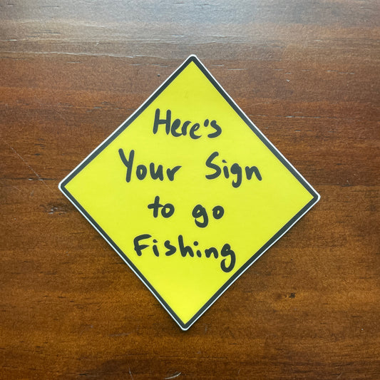 Here's Your Sign Decal